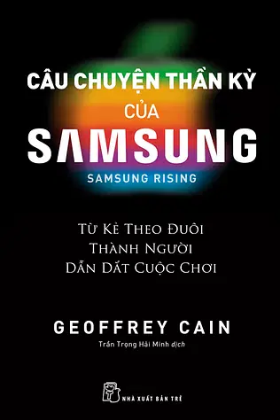 Câu Chuyện Thần Kỳ Của Samsung