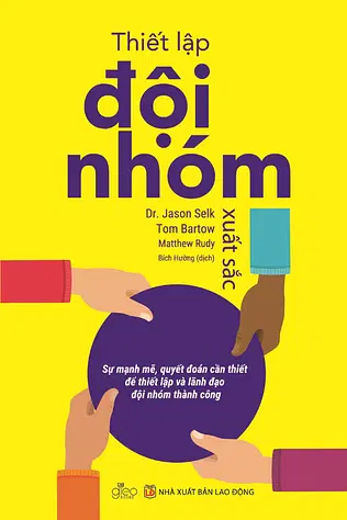 Thiết Lập Đội Nhóm Xuất Sắc