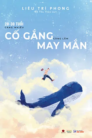 20-30 Tuổi Càng Nhiều Cố Gắng Càng Lắm May Mắn