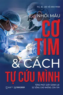 Nhồi Máu Cơ Tim & Cách Tự Cứu Mình