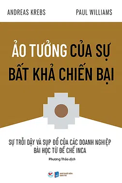 Ảo Tưởng Của Sự Bất Khả Chiến Bại