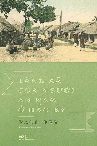 Làng Xã Của Người An Nam Ở Bắc Kỳ
