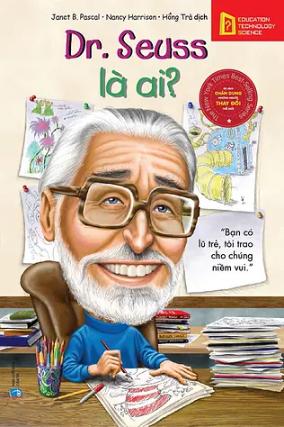 Chân Dung Những Người Thay Đổi Thế Giới: Dr. Seuss Là Ai?