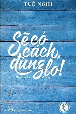 Sẽ Có Cách, Đừng Lo!