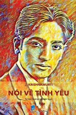 J. Krishnamurti Nói Về Tình Yêu