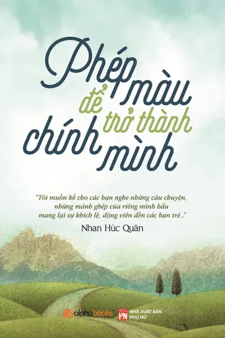Phép Màu Để Trở Thành Chính Mình