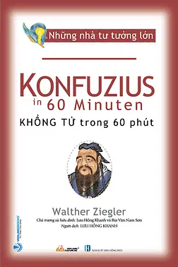 Những Nhà Tư Tưởng Lớn - Khổng Tử Trong 60 Phút