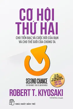 Cơ Hội Thứ Hai Cho Tiền Bạc Và Cuộc Đời Của Bạn Và Cho Thế Giới Của Chúng Ta