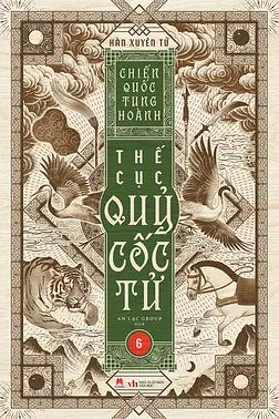 Chiến Quốc Tung Hoành - Thế Cục Quỷ Cốc Tử - Tập 6