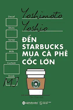 Đến Starbucks Mua Cà Phê Cốc Lớn