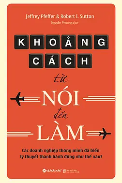 Khoảng Cách Từ Nói Đến Làm