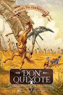 Don Quixote - Nhà Quý Tộc Tài Ba Xứ Mancha - Tập 2