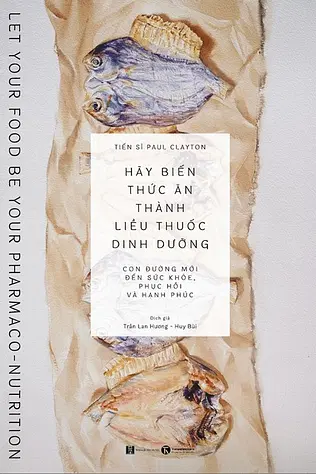 Hãy Biến Thức Ăn Thành Liều Thuốc Dinh Dưỡng