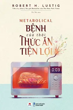 Bệnh Của Thời Thức Ăn Tiện Lợi
