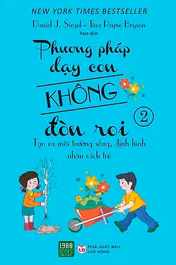 Phương Pháp Dạy Con Không Đòn Roi - Tập 2