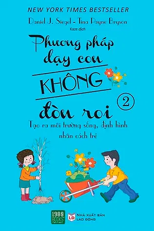 Phương Pháp Dạy Con Không Đòn Roi - Tập 2