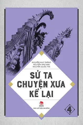 Sử Ta Chuyện Xưa Kể Lại - Tập 4
