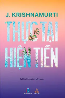 J. Krishnamurti Thực Tại Hiện Tiền