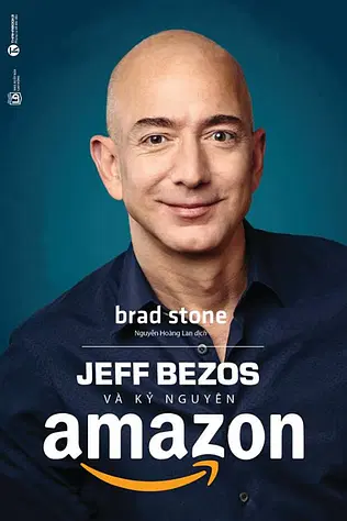 Jeff Bezos Và Kỷ Nguyên Amazon