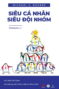 Siêu Cá Nhân, Siêu Đội Nhóm