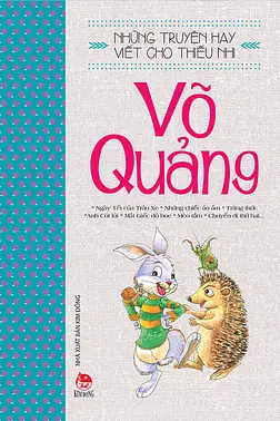 Những Truyện Hay Viết Cho Thiếu Nhi - Võ Quảng