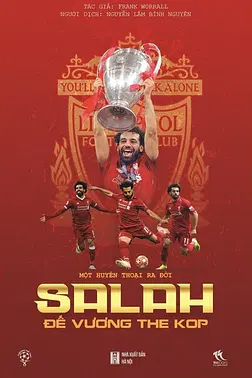 Một Huyền Thoại Ra Đời: Salah - Đế Vương The Kop