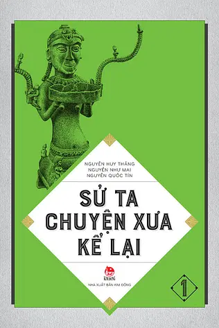 Sử Ta Chuyện Xưa Kể Lại - Tập 1