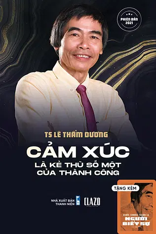 Cảm Xúc Là Kẻ Thù Số Một Của Thành Công
