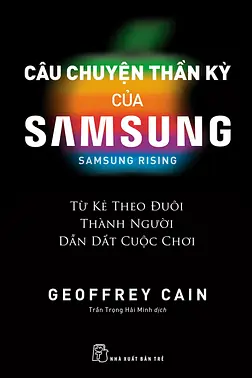 Câu Chuyện Thần Kỳ Của Samsung