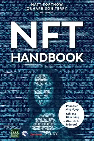 NFT Handbook - Phân Tích Ứng Dụng, Giải Mã Tiềm Năng, Giao Dịch Hiệu Quả