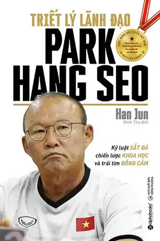 Triết Lý Lãnh Đạo Park Hang Seo