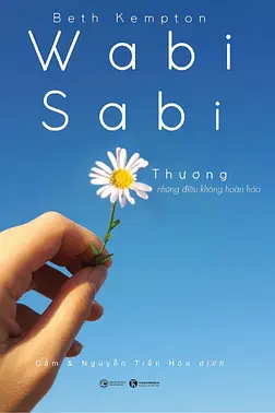 Wabi Sabi - Thương Những Điều Không Hoàn Hảo