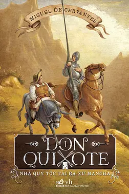 Don Quixote - Nhà Quý Tộc Tài Ba Xứ Mancha - Tập 1
