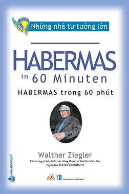 Những Nhà Tư Tưởng Lớn - Habermas Trong 60 Phút