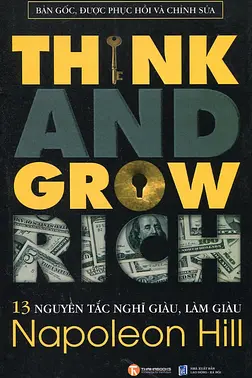 Think and Grow Rich - 13 Nguyên Tắc Nghĩ Giàu, Làm Giàu